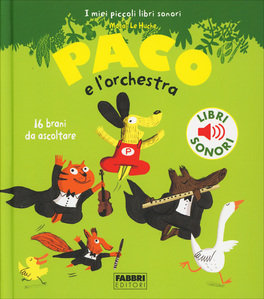 I Miei Piccoli Libri Sonori - Paco e l'Orchestra — Libro - 1