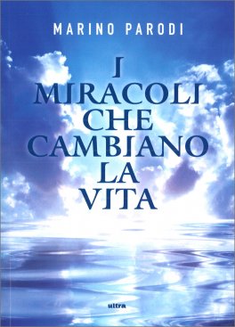 I Miracoli che Cambiano la Vita — Libro - 1