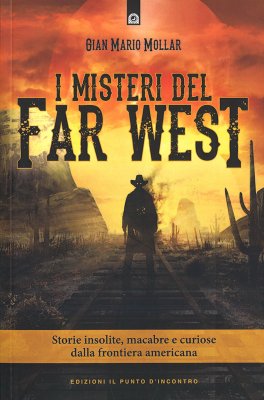 I Misteri del Far West — Libro - 1