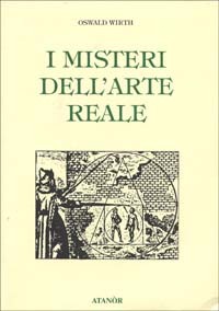 I Misteri dell'Arte Reale  — Libro - 1