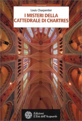 I Misteri della Cattedrale di Chartres — Libro - 1