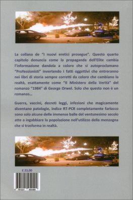 I Nuovi Eretici. Nuovo Ordine Mondiale e il Ministero della Verità. Vol. 4 — Libro - 2
