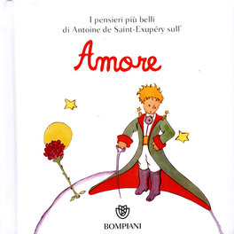 I Pensieri più Belli di Antoine de Saint-Exupéry sull'Amore   — Libro - 1
