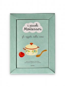 I Piccoli Montessori: gli Oggetti della Casa - 4