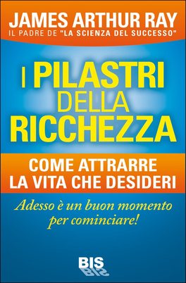 I Pilastri della Ricchezza  — Libro - 1