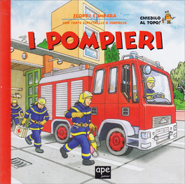 I Pompieri - Scopri e Impara — Libro - 1