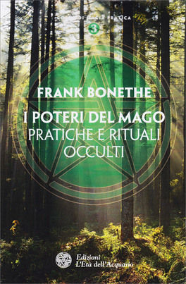 I Poteri del Mago - Pratiche e rituali occulti