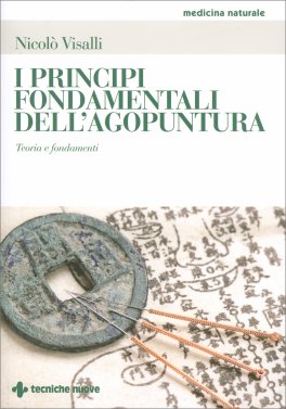 I Principi Fondamentali dell'Agopuntura — Libro - 1