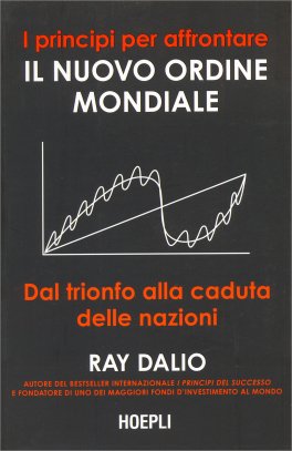 I Principi per Affrontare il Nuovo Ordine Mondiale — Libro - 1