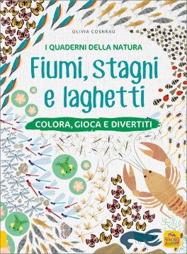 I Quaderni della Natura - Fiumi, Stagni e Laghetti — Libro - 1