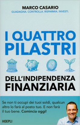 I Quattro Pilastri dell'Indipendenza Finanziaria — Libro - 1