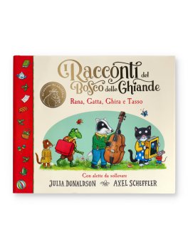 I Racconti del Bosco delle Ghiande - Rana, Gatta, Ghira e Tasso — Libro - 1