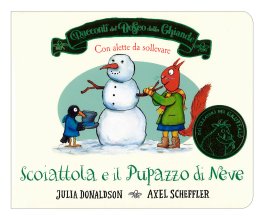 I Racconti del Bosco delle Ghiande - Scoiattola e il Pupazzo di Neve — Libro - 1