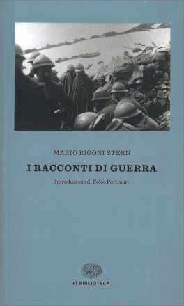 I RACCONTI DI GUERRA —
Introduzione di Folco Portinari
di Mario Rigoni Stern

