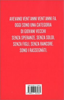 I Rassegnati — Libro - 2