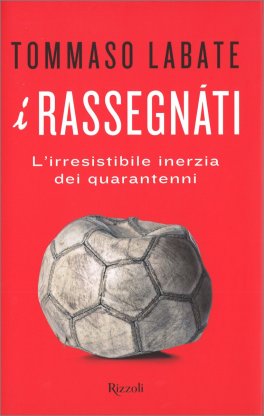 I Rassegnati — Libro - 1