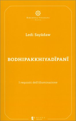 Bodhipakkhiyadipani - I requisiti dell’Illuminazione — Libro - 1