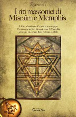 I Riti Massonici di Misraïm e Memphis  — Libro - 1