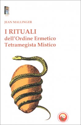 I Rituali dell'Ordine Ermetico Tetramegista Mistico — Libro - 1