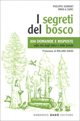 I Segreti del Bosco - 300 Domande e Risposte sulla Vita degli Alberi — Libro - 1