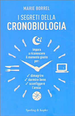 I Segreti della Cronobiologia — Libro - 1