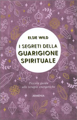 I Segreti della Guarigione Spirituale — Libro - 1