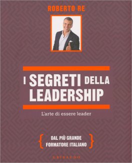 I Segreti della Leadership — Libro - 1