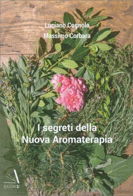 I Segreti della Nuova Aromaterapia — Libro - 1