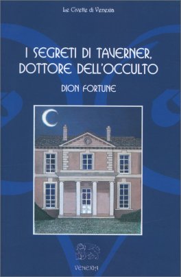 I segreti di Taverner, dottore dell'Occulto — Libro - 1