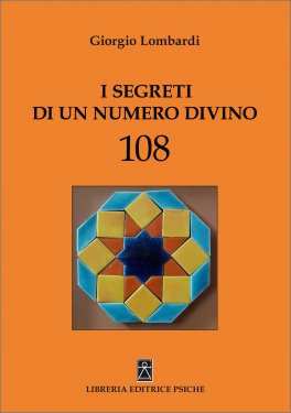 I Segreti di un Numero Divino - 108 — Libro - 1