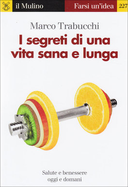 I Segreti di una Vita Sana e Lunga  — Libro - 1