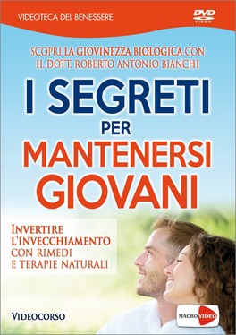 I Segreti per mantenersi Giovani