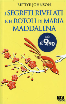 I Segreti Rivelati nei Rotoli di Maria Maddalena 