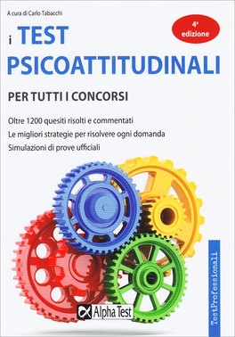 I Test Psicoattitudinali per Tutti i Concorsi — Libro - 1