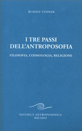 I Tre Passi dell'Antroposofia — Libro - 1