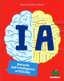 IA - Manuale sull'Intelligenza Artificiale — Libro - 1