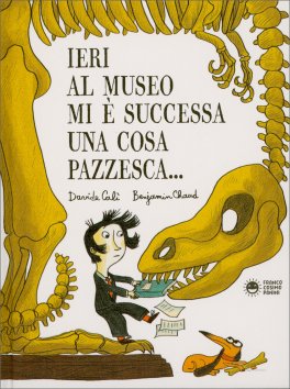 Ieri al Museo Mi è Successa una cosa Pazzesca... — Libro - 1