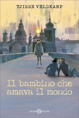 Il Bambino che Amava il Mondo — Libro - 1