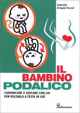 Il Bambino Podalico — Libro - 1