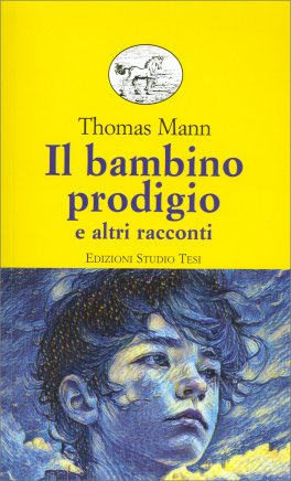 Il Bambino Prodigio e altri Racconti — Libro - 1