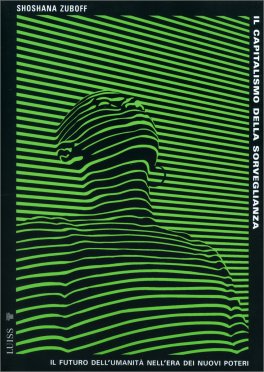 Il Capitalismo della Sorveglianza — Libro - 1