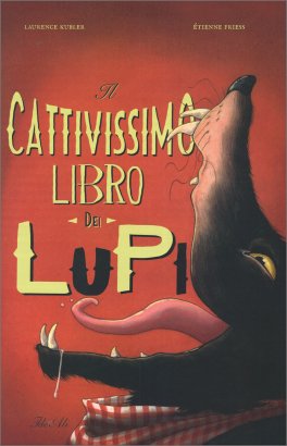 Il Cattivissimo Libro dei Lupi — Libro - 1