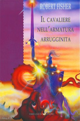 Il Cavaliere nell'Armatura Arrugginita — Libro - 1