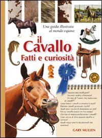 Il Cavallo - Fatti e Curiosità