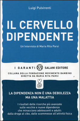 Il Cervello Dipendente