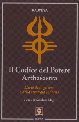 Il Codice del Potere Arthasatsra — Libro - 1