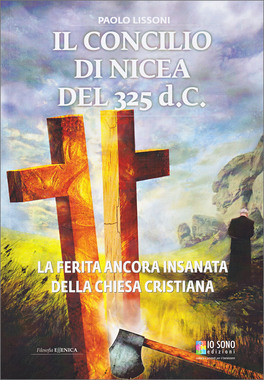 Il Concilio di Nicea del 325 D.C.  — Libro - 1