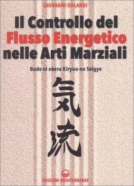 Il Controllo del Flusso Energetico nelle Arti Marziali — Libro - 1