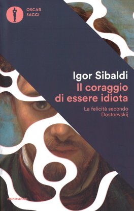 Il Coraggio di Essere Idiota — Libro - 1