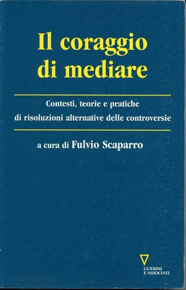 Il Coraggio di Mediare — Libro - 1